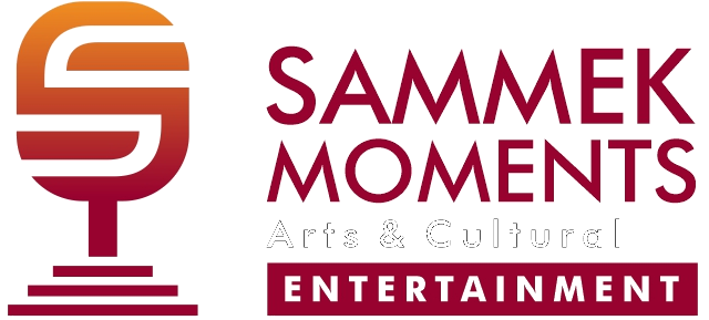 Sammek Moments Arts & Cultural Entertainment